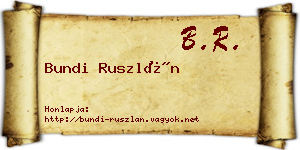 Bundi Ruszlán névjegykártya